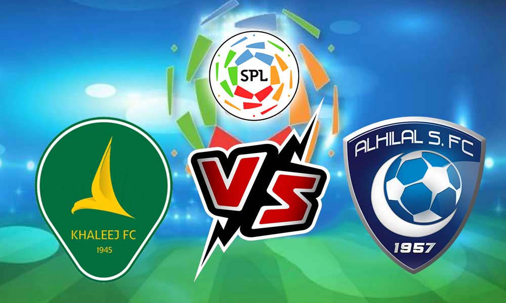 Al Khaleej vs Al Hilal