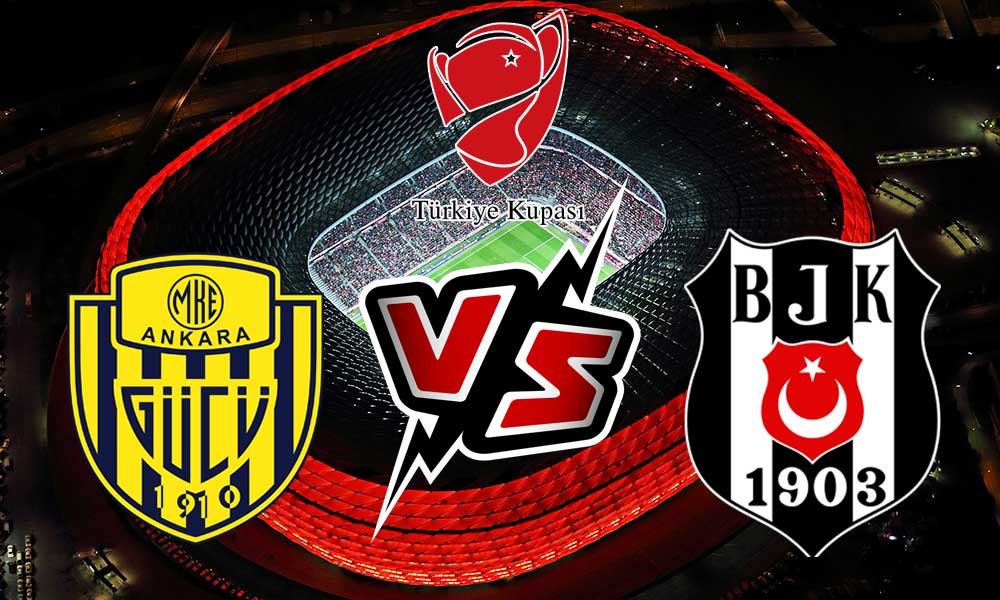 Ankaragücü vs Beşiktaş