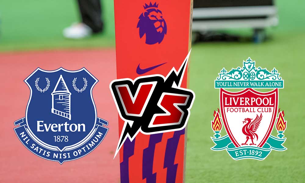 Everton vs Liverpool