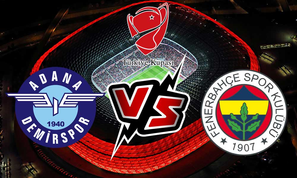 Fenerbahçe vs Adana Demirspor