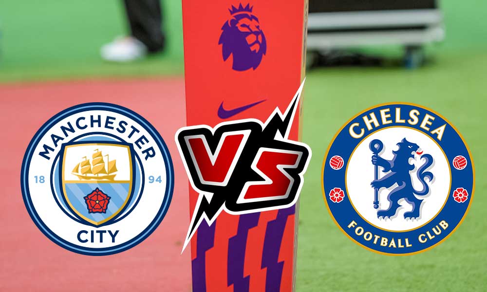 Manchester City vs Chelsea