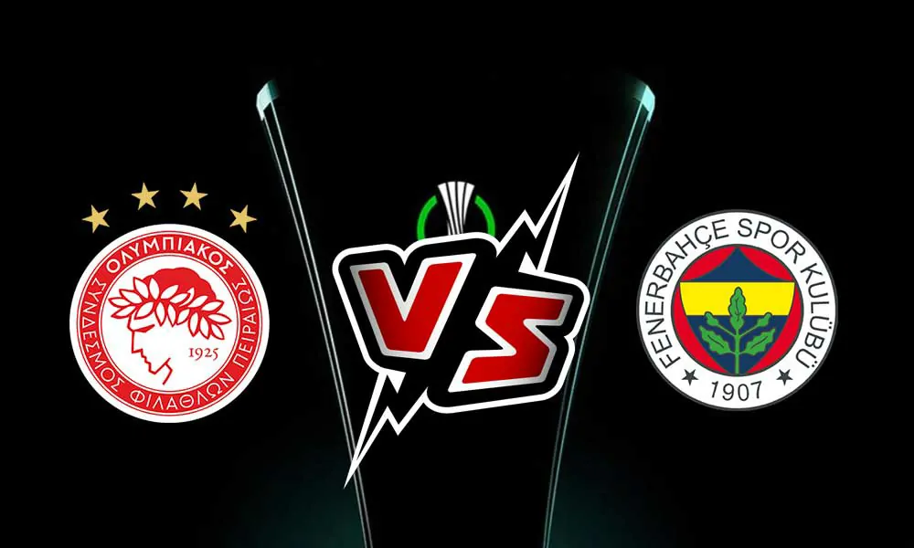Fenerbahçe vs Olympiakos Piraeus