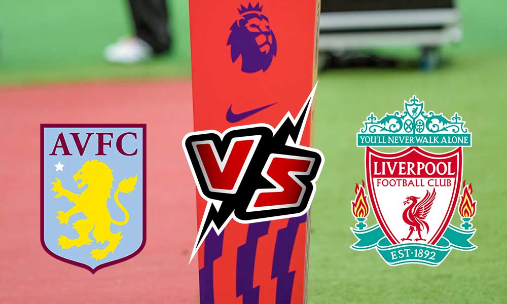 Aston Villa vs Liverpool