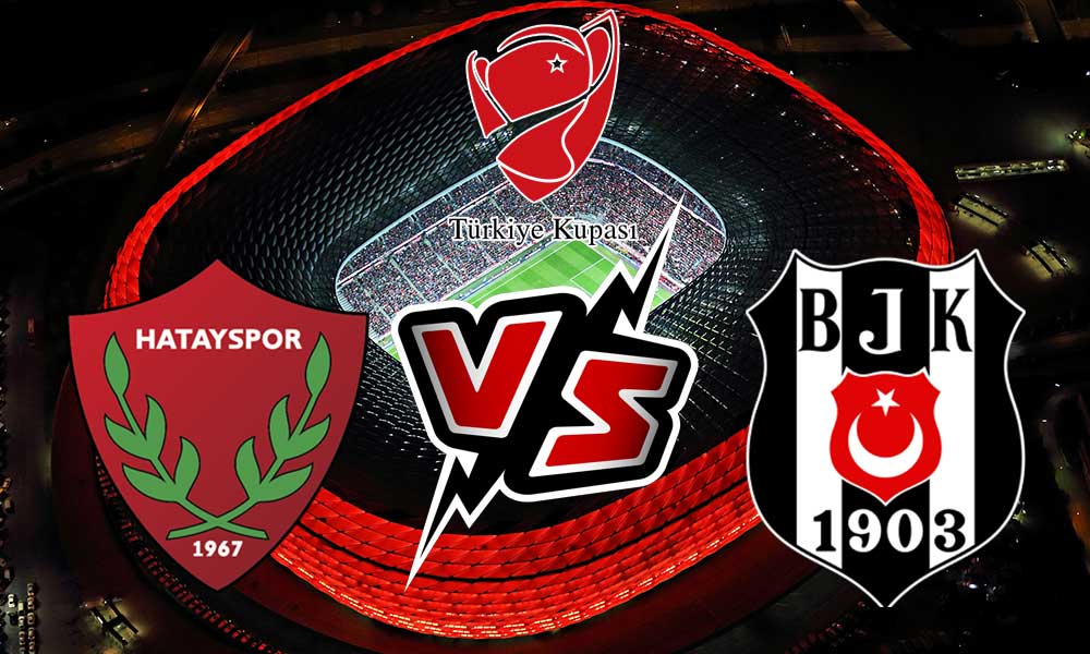 Beşiktaş vs Hatayspor