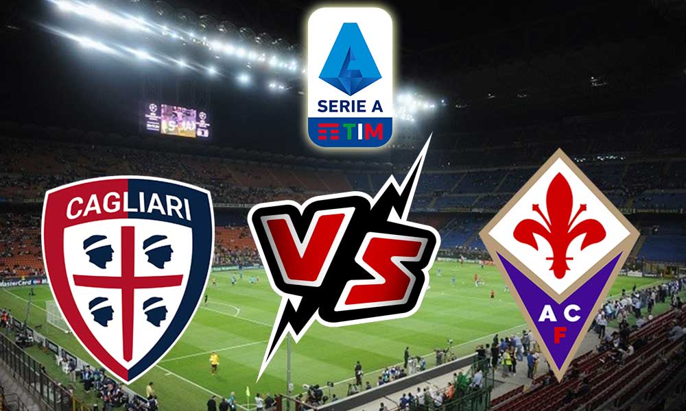Cagliari vs Fiorentina