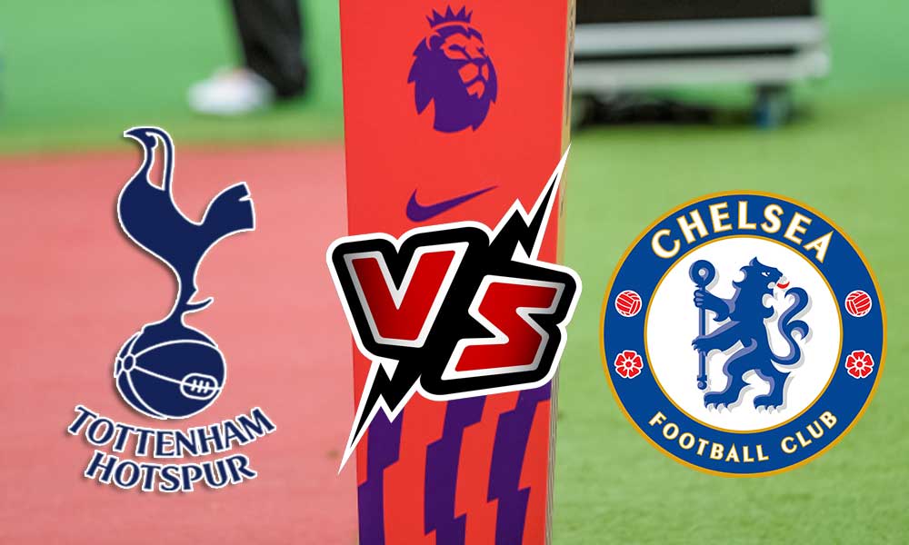 Chelsea vs Tottenham Hotspur