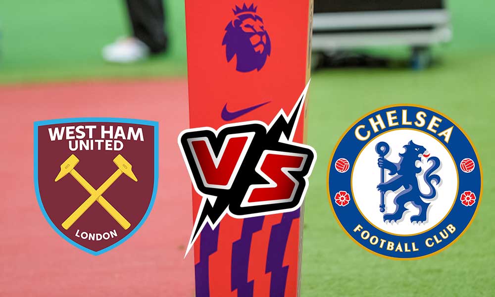Chelsea vs West Ham United