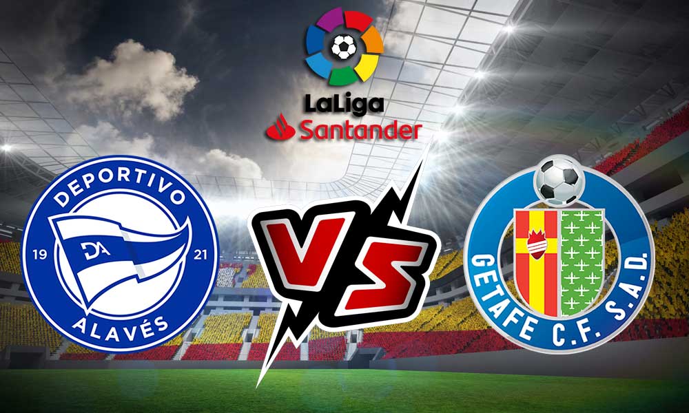Deportivo Alavés vs Getafe
