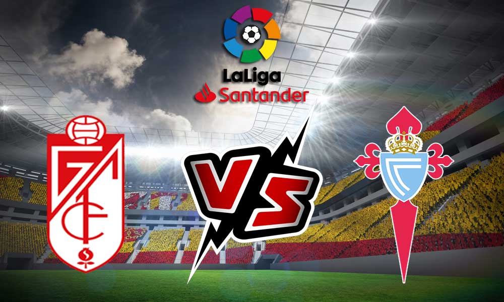 Granada vs Celta de Vigo