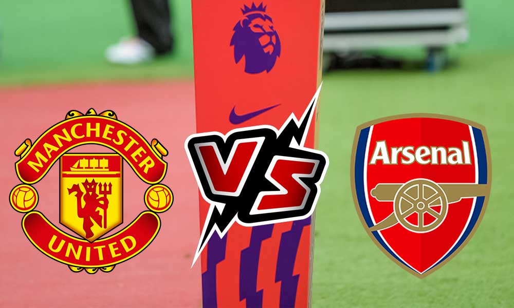 Manchester United vs Arsenal