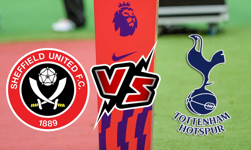 Sheffield United vs Tottenham Hotspur