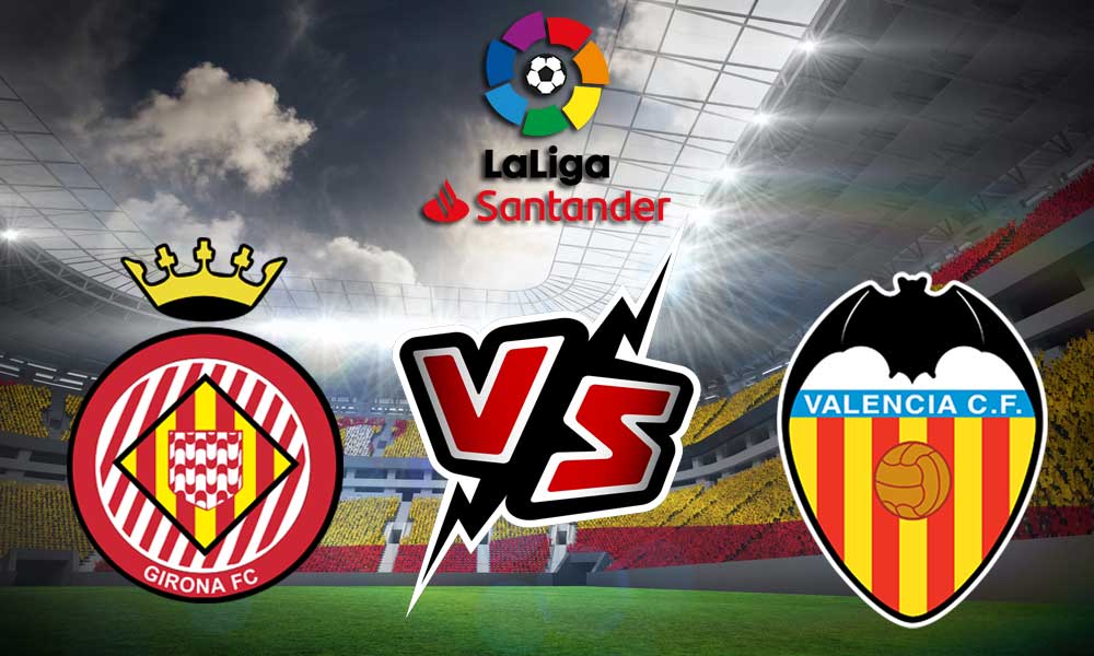 Valencia vs Girona