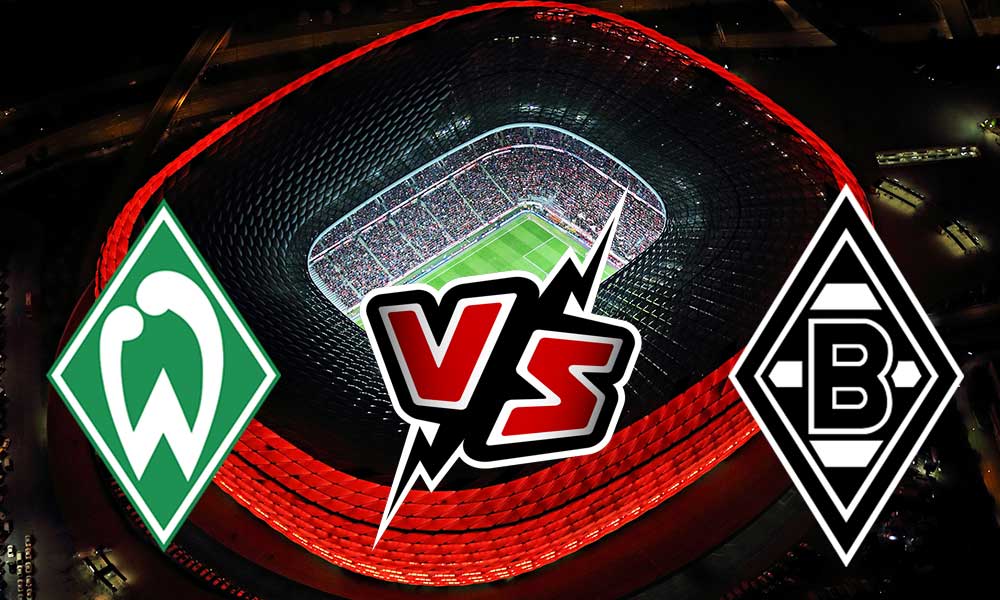 Werder Bremen vs Borussia M'gladbach