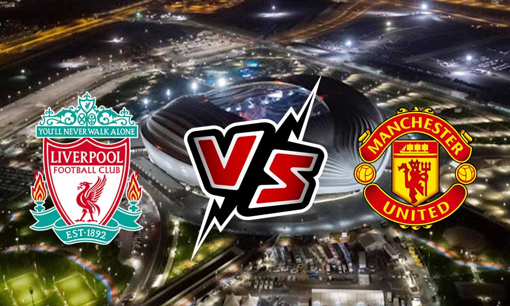 Manchester United vs Liverpool