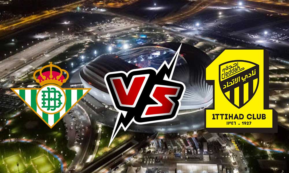 Real Betis vs Al Ittihad